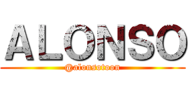 ＡＬＯＮＳＯ (@alonsotoon)