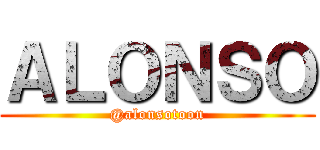 ＡＬＯＮＳＯ (@alonsotoon)