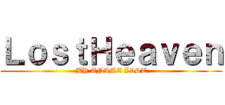 ＬｏｓｔＨｅａｖｅｎ (MY ANIME LIST)