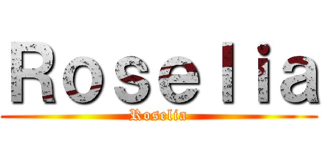 Ｒｏｓｅｌｉａ (Roselia)