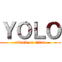 ＹＯＬＯ (attack on titan)