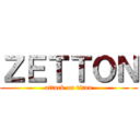 ＺＥＴＴＯＮ (attack on titan)