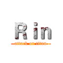 Ｒｉｎ (attack on titan)