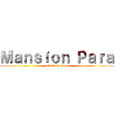 Ｍａｎｓíｏｎ Ｐａｒａ (attack on titan)