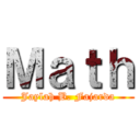 Ｍａｔｈ (Jaylah B. Fajarda)