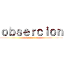 ｏｂｓｅｒｃｉｏｎ (observacion)