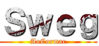 Ｓｗｅｇ (AoCormac)