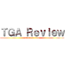 ＴＧＡ Ｒｅｖｉｅｗ (attack on titan)