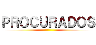 ＰＲＯＣＵＲＡＤＯＳ ()