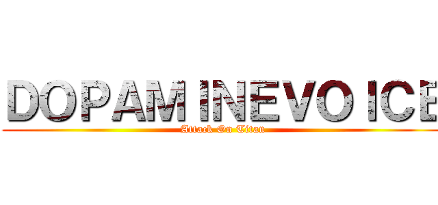 ＤＯＰＡＭＩＮＥＶＯＩＣＥ (Attack On Titan)