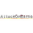 ＡｔｔａｃｋＯｎＢａｒｎｅｓ ()