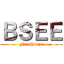 ＢＳＥＥ (Freshmen)