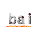 ｂａｉ (attack on titan)