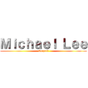 Ｍｉｃｈａｅｌ Ｌｅｅ (Corpral)