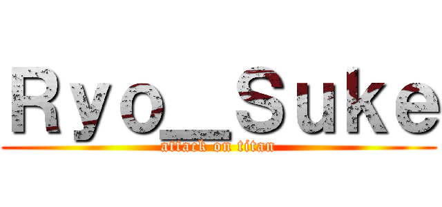 Ｒｙｏ＿Ｓｕｋｅ (attack on titan)