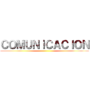 ＣＯＭＵＮＩＣＡＣＩＯＮ ()