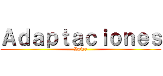 Ａｄａｐｔａｃｉｏｎｅｓ (Daiya)