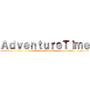 ＡｄｖｅｎｔｕｒｅＴｉｍｅ (attack on Marshall)