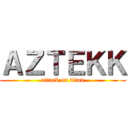 ＡＺＴＥＫＫ (attack on titan)