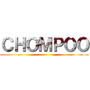 ＣＨＯＭＰＯＯ ()