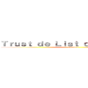 Ｔｒｕｓｔ ｄｅ Ｌｉｓｔ ｄｅ Ｓａａｍｉｔｏ (Episode 2)