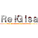 ＲｅｉＧｉｓａ (Otp: You're truly beautiful.)