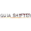 ＧＵＩＡ ＳＨＩＦＴＥＲ (Guerras de Marley)
