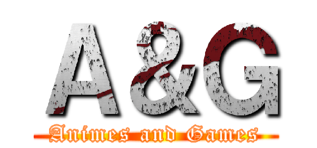 Ａ＆Ｇ (Animes and Games)