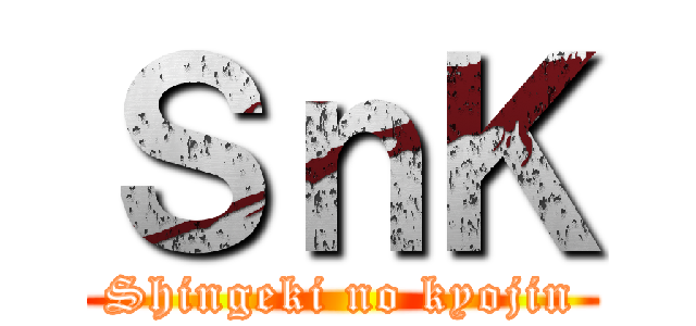 ＳｎＫ (Shingeki no kyojin)