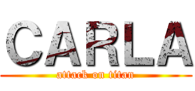 ＣＡＲＬＡ (attack on titan)