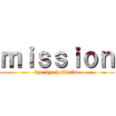 ｍｉｓｓｉｏｎ (bye bye hokkaido)