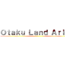 Ｏｔａｋｕ Ｌａｎｄ Ａｒｉｃａ ()