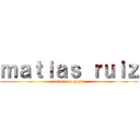 ｍａｔｉａｓ ｒｕｉｚ (attack on gays )