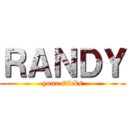 ＲＡＮＤＹ (your sticks)