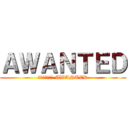 ＡＷＡＮＴＥＤ (ผ่าพิภพ AWANTED)