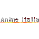 Ａｎｉｍｅ Ｉｔａｌｉａ (Official page)