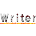 Ｗｒｉｔｅｒ (Titan junior high school)