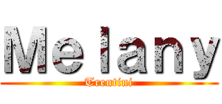 Ｍｅｌａｎｙ (Trentini)