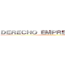 ＤＥＲＥＣＨＯ ＥＭＰＲＥＳＡＲＩＡＬ １ (Jorch- chan)