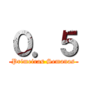 ０．５ (Primeiras Semanas)