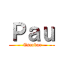 Ｐａｕ ( Escobar)