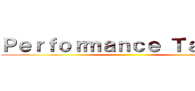 Ｐｅｒｆｏｒｍａｎｃｅ Ｔａｓｋ ２ ()