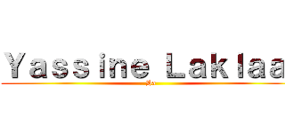 Ｙａｓｓｉｎｅ Ｌａｋｌａａｉ (Ha)