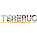 ＴＥＲＥＲＵＣ (attack on ut)