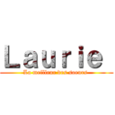 Ｌａｕｒｉｅ  (La meilleur des soeurs )