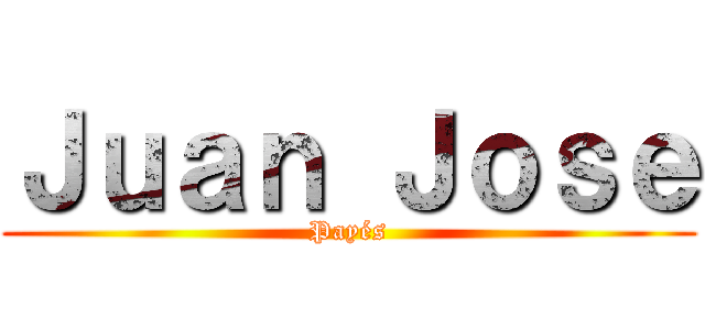 Ｊｕａｎ Ｊｏｓｅ (Payés)
