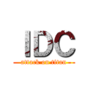 ＩＤＣ (attack on titan)