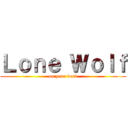 Ｌｏｎｅ Ｗｏｌｆ (on your back)