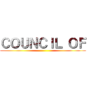 ＣＯＵＮＣＩＬ ＯＦ ()