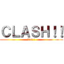 ＣＬＡＳＨ！！ (Vol.1)